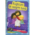 Rugaciuni de noapte buna