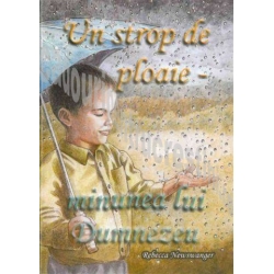 Un strop de ploaie - Minunea lui Dumnezeu